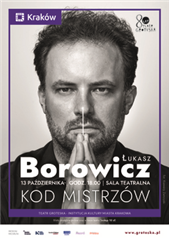 Kod Mistrzów: Łukasz Borowicz